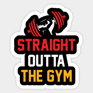 Straight Outta The Gym - Best Fitness Gifts - Funny Gym Sticker